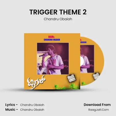 TRIGGER THEME 2 mp3 song