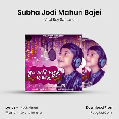 Subha Jodi Mahuri Bajei MP3 Song by Viral Boy Santanu Cover