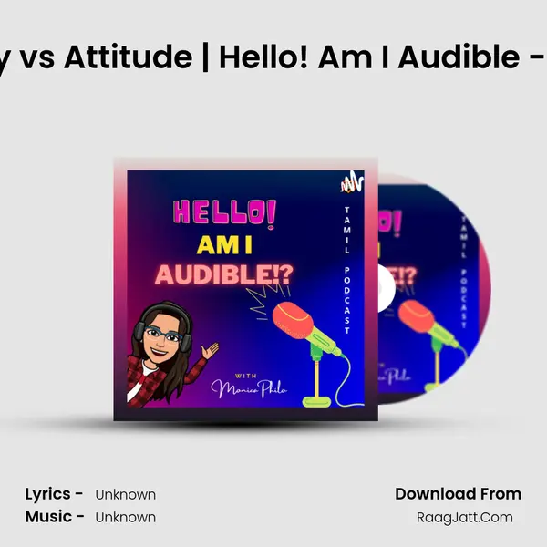 #16 Personality vs Attitude | Hello! Am I Audible - Tamil Podcast MP3 Song by  Cover