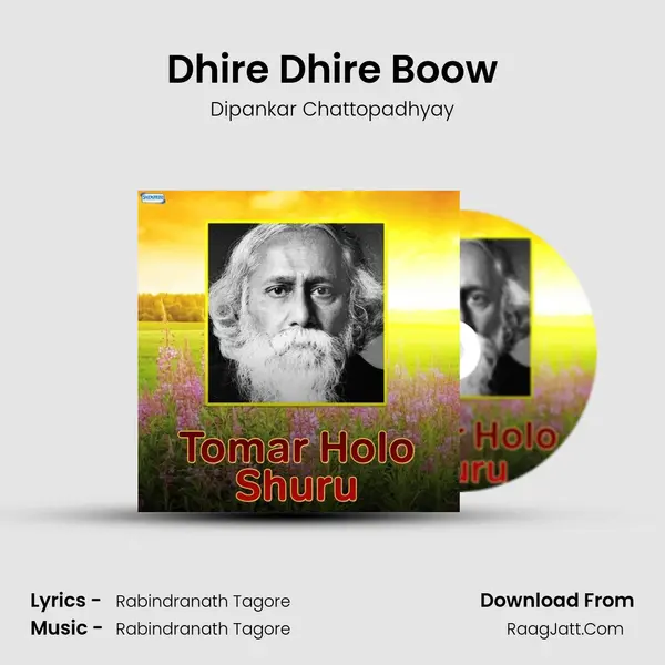 Dhire Dhire Boow MP3 Song by Dipankar Chattopadhyay Cover
