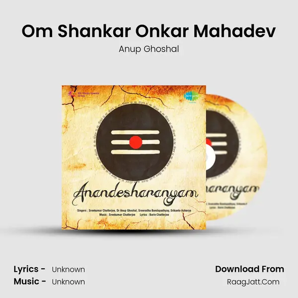 Om Shankar Onkar Mahadev MP3 Song by Anup Ghoshal Cover