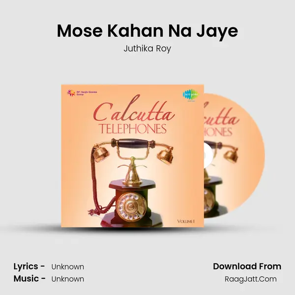 Mose Kahan Na Jaye MP3 Song by Juthika Roy Cover