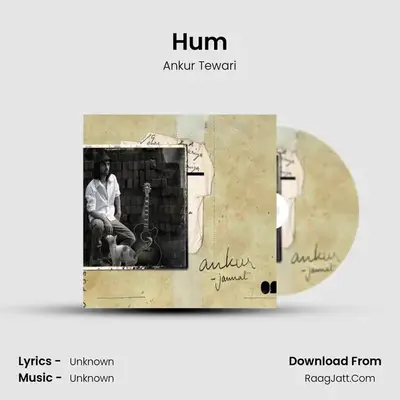 Hum MP3 Song by Ankur Tewari Cover