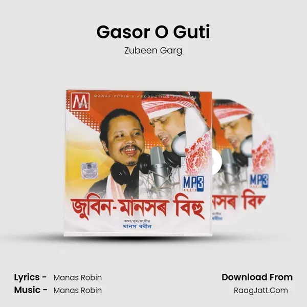 Gasor O Guti MP3 Song by Zubeen Garg Cover