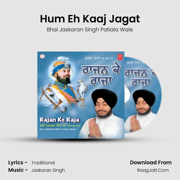 Hum Eh Kaaj Jagat MP3 Song by Bhai Jaskaran Singh Patiala Wale Cover