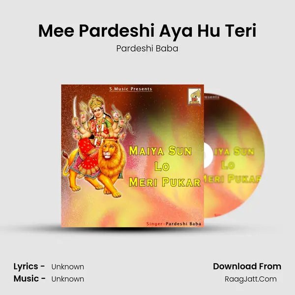 Mee Pardeshi Aya Hu Teri MP3 Song by Pardeshi Baba Cover