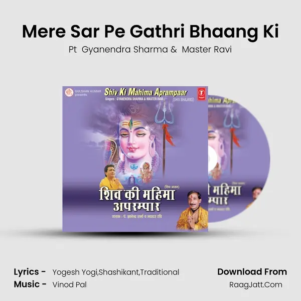 Mere Sar Pe Gathri Bhaang Ki MP3 Song by Pt  Gyanendra Sharma Cover