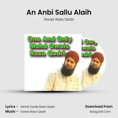 An Anbi Sallu Alaih MP3 Song by Owais Raza Qadri Cover