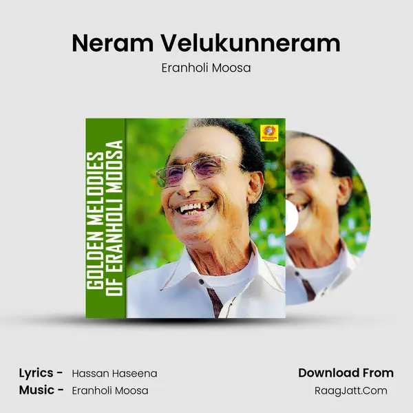 Neram Velukunneram MP3 Song by Eranholi Moosa Cover