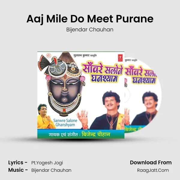 Aaj Mile Do Meet Purane MP3 Song by Bijendar Chauhan Cover