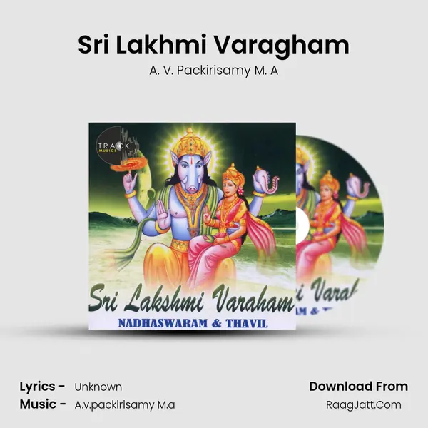 Sri Lakhmi Varagham MP3 Song by A. V. Packirisamy M. A Cover