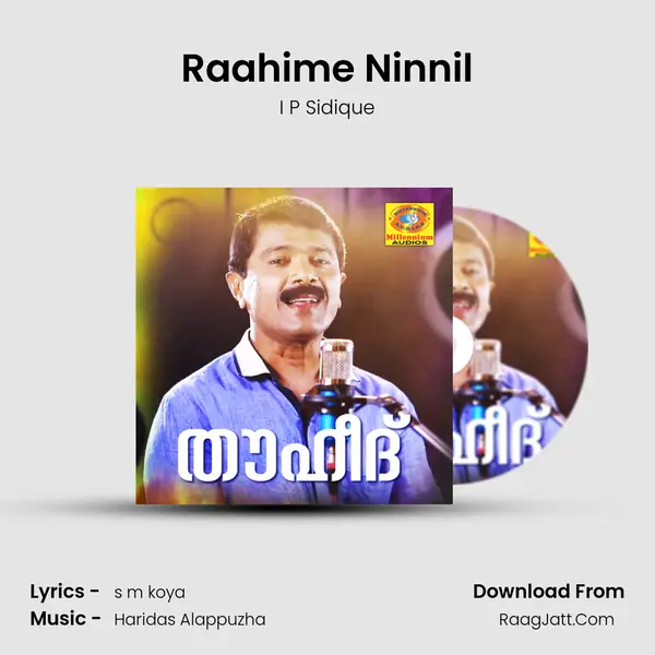 Raahime Ninnil MP3 Song by I P Sidique Cover