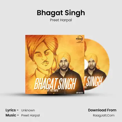 Bhagat Singh - Preet Harpal