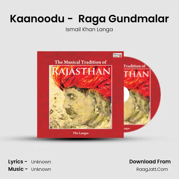 Kaanoodu -  Raga Gundmalar MP3 Song by Ismail Khan Langa Cover