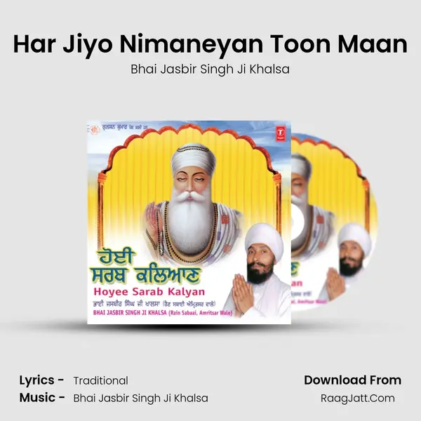 Har Jiyo Nimaneyan Toon Maan MP3 Song by Bhai Jasbir Singh Ji Khalsa Cover