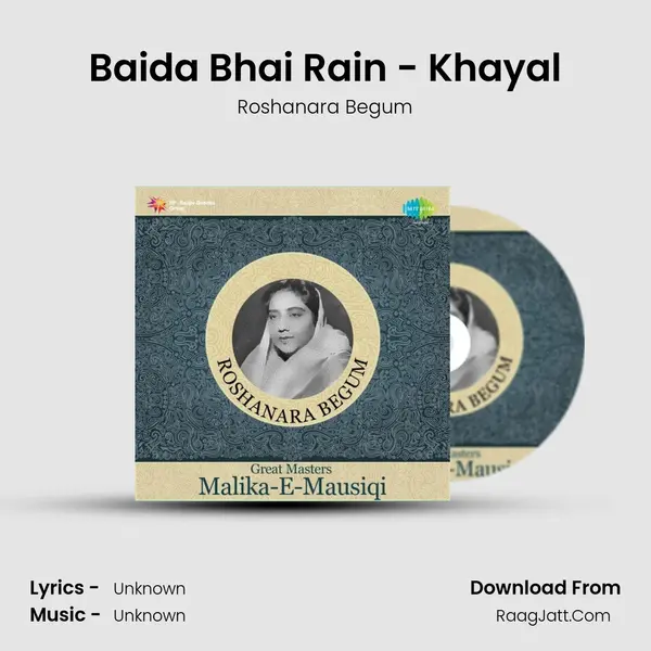 Baida Bhai Rain - Khayal MP3 Song by Roshanara Begum Cover