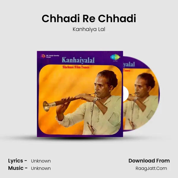 Chhadi Re Chhadi MP3 Song by Kanhaiya Lal Cover