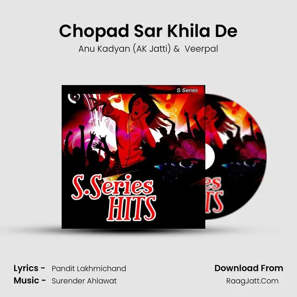 Chopad Sar Khila De MP3 Song by Anu Kadyan (AK Jatti) Cover