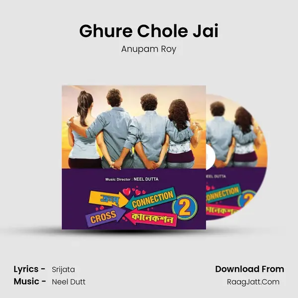 Ghure Chole Jai MP3 Song by Anupam Roy Cover