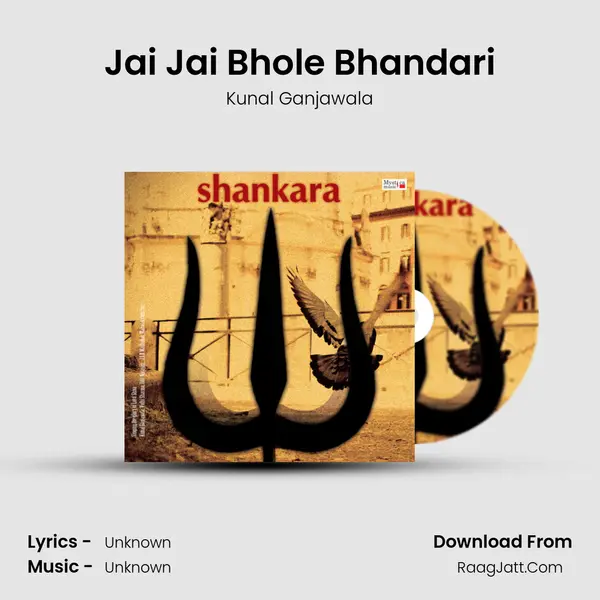 Jai Jai Bhole Bhandari MP3 Song by Kunal Ganjawala Cover