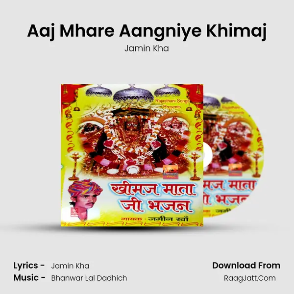 Aaj Mhare Aangniye Khimaj MP3 Song by Jamin Kha Cover