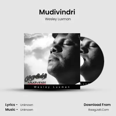 Mudivindri (Instrumental Version) MP3 Song by Wesley Luxman Cover
