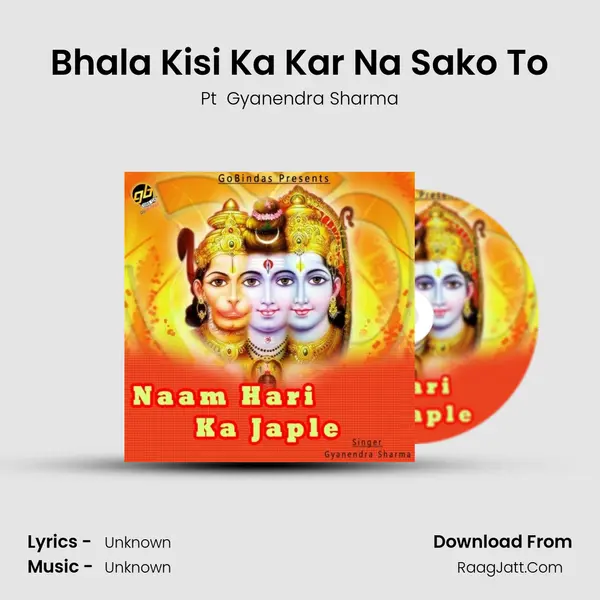 Bhala Kisi Ka Kar Na Sako To MP3 Song by Pt  Gyanendra Sharma Cover