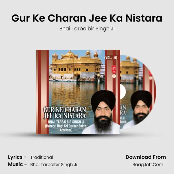 Gur Ke Charan Jee Ka Nistara MP3 Song by Bhai Tarbalbir Singh Ji Cover