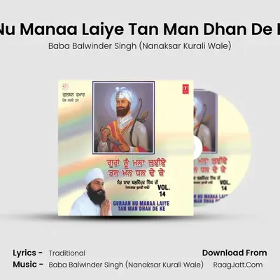 Guraan Nu Manaa Laiye Tan Man Dhan De Ke-Vya S MP3 Song by Baba Balwinder Singh (Nanaksar Kurali Wale) Cover