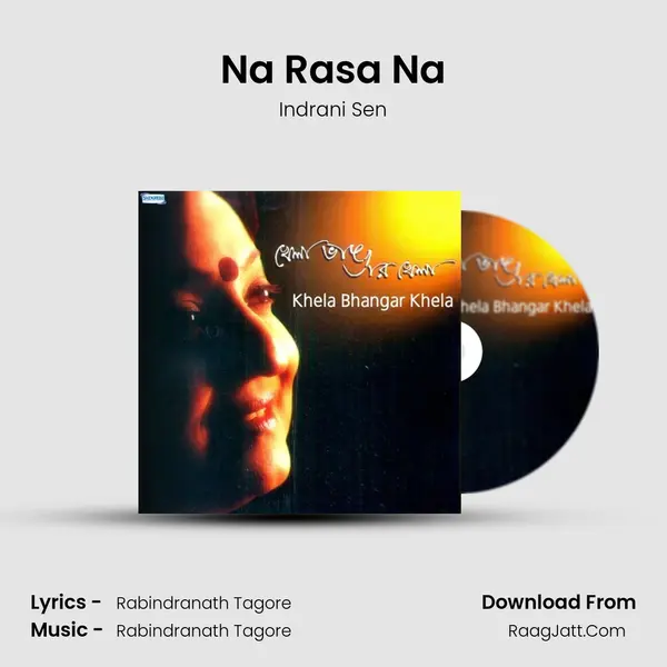 Na Rasa Na MP3 Song by Indrani Sen Cover