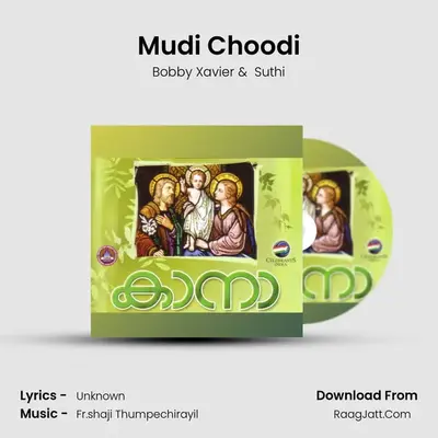Mudi Choodi MP3 Song by Bobby Xavier Cover