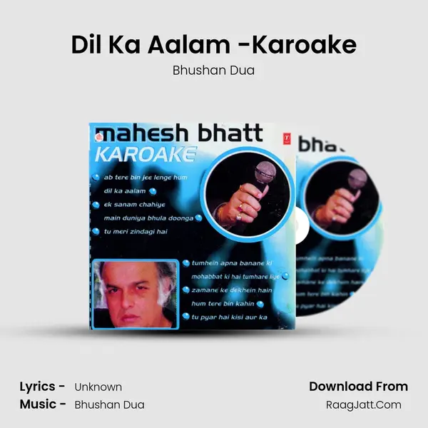 Dil Ka Aalam -Karoake MP3 Song by Bhushan Dua Cover
