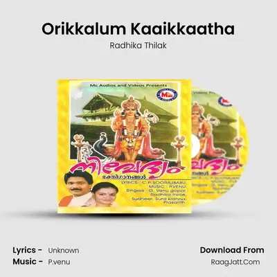 Orikkalum Kaaikkaatha MP3 Song by Radhika Thilak Cover