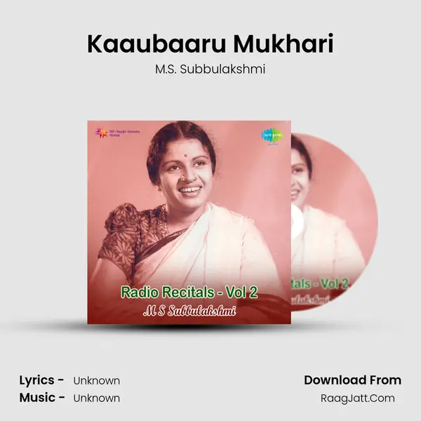 Kaaubaaru Mukhari MP3 Song by M.S. Subbulakshmi Cover