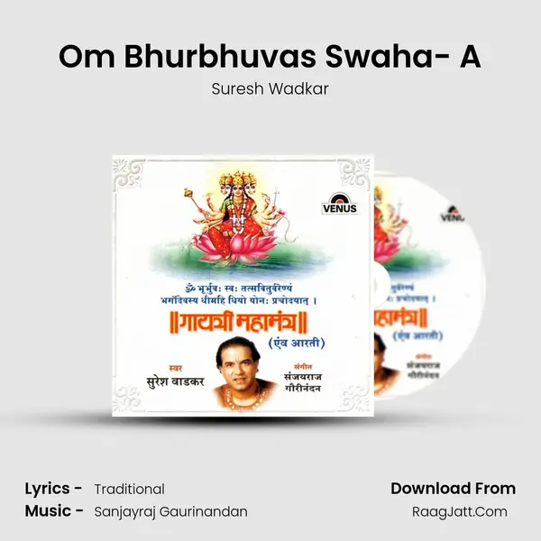 Om Bhurbhuvas Swaha- A MP3 Song by Suresh Wadkar Cover