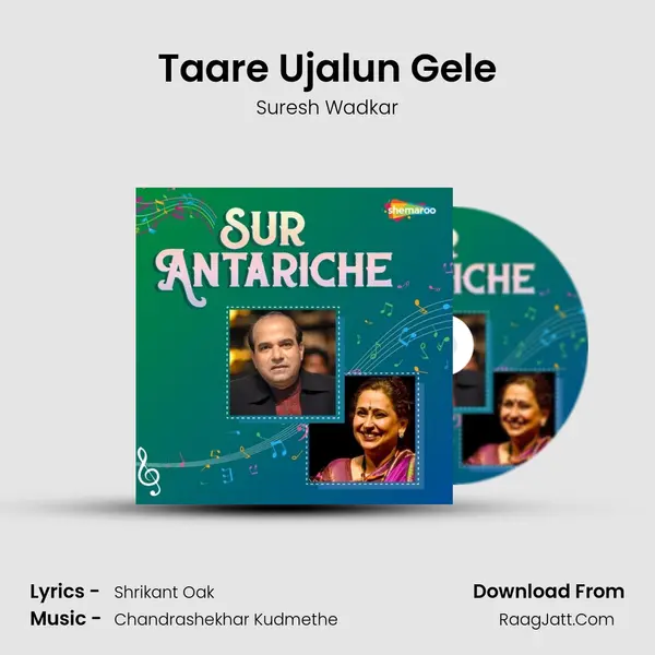 Taare Ujalun Gele MP3 Song by Suresh Wadkar Cover