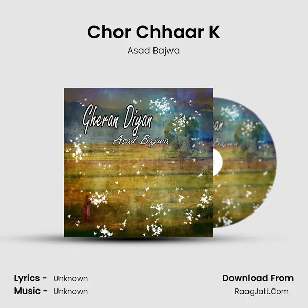 Chor Chhaar K MP3 Song by Asad Bajwa Cover