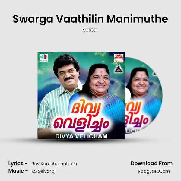 Swarga Vaathilin Manimuthe MP3 Song by Kester Cover