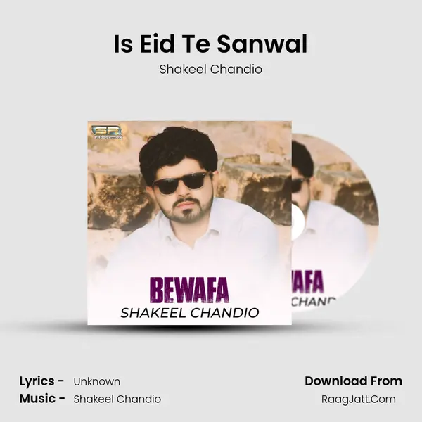 Is Eid Te Sanwal MP3 Song by Shakeel Chandio Cover