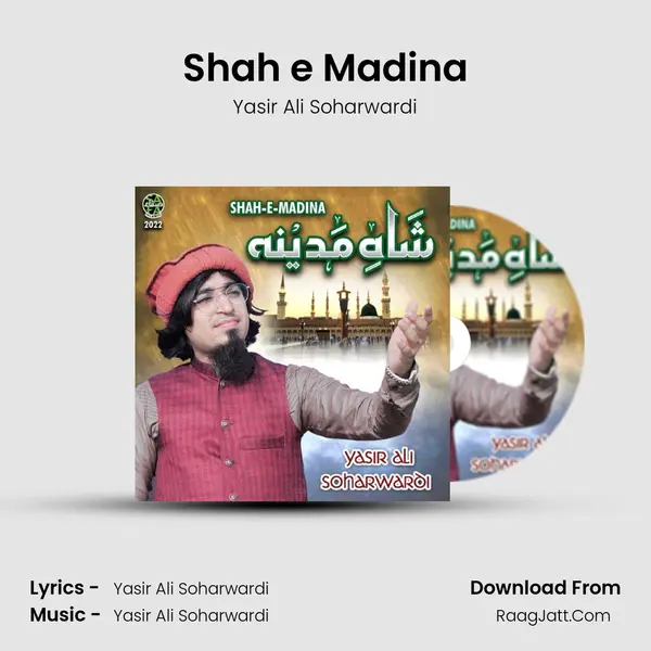 Shah e Madina - Yasir Ali Soharwardi