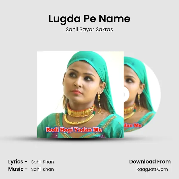 Lugda Pe Name MP3 Song by Sahil Sayar Sakras Cover
