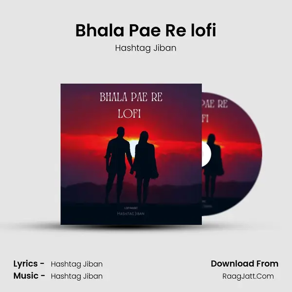 Bhala Pae Re lofi MP3 Song by Hashtag Jiban Cover
