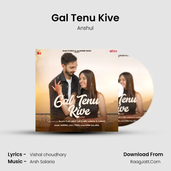 Gal Tenu Kive - Anshul
