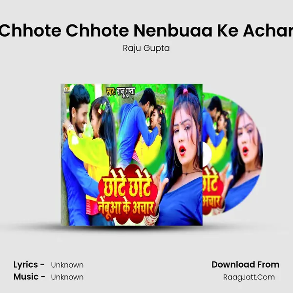 Chhote Chhote Nenbuaa Ke Achar mp3 song