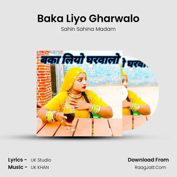 Baka Liyo Gharwalo MP3 Song by Sahin Sahina Madam Cover