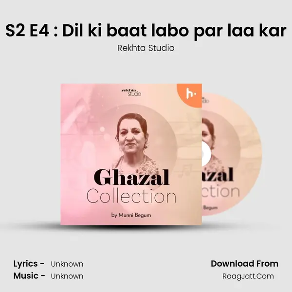 S2 E4 : Dil ki baat labo par laa kar mp3 song