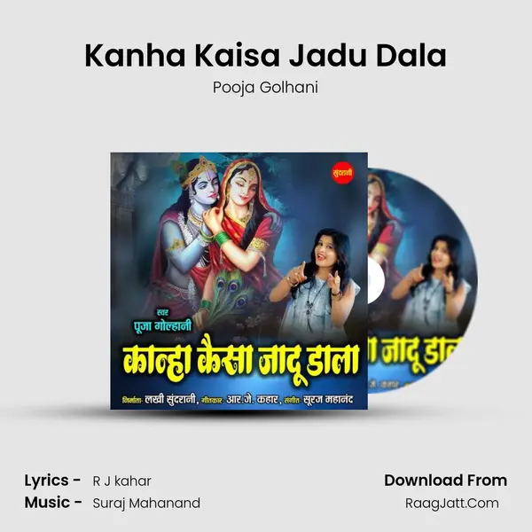 Kanha Kaisa Jadu Dala mp3 song