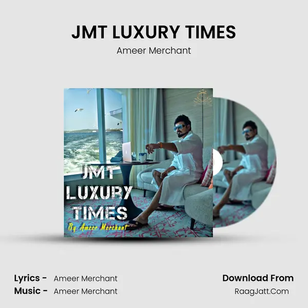 JMT LUXURY TIMES mp3 song
