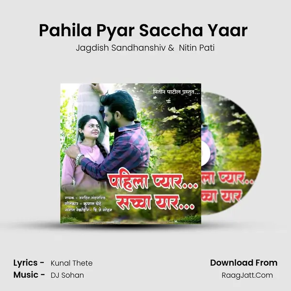 Pahila Pyar Saccha Yaar (feat. Nitin Patil) - Jagdish Sandhanshiv