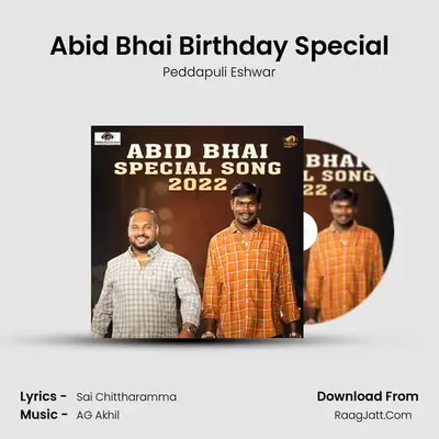 Abid Bhai Special Song 2022 - Peddapuli Eshwar